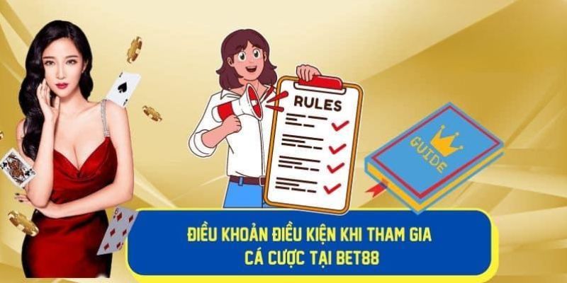 Đọc kỹ các nội quy trước khi tham gia cá cược tại Bet88