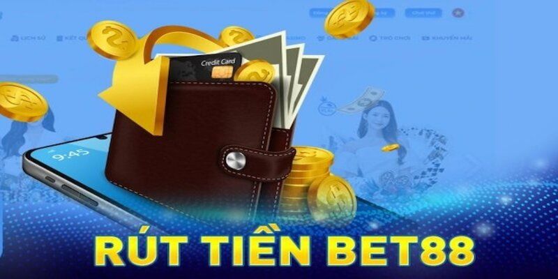 Hướng dẫn chi tiết các bước thực hiện giao dịch rút tiền BET88